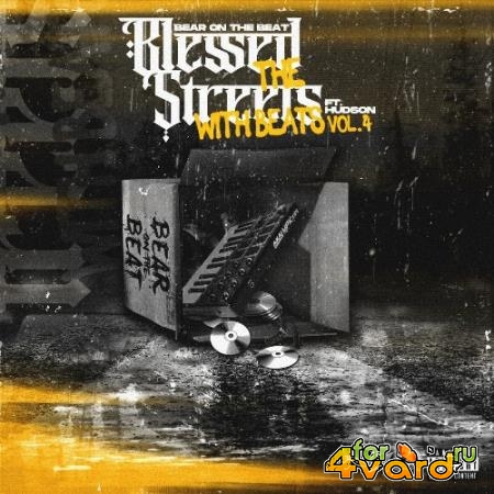 Bear On The Beat - Blessed The Streets With Beats, Vol. 4 (2021)