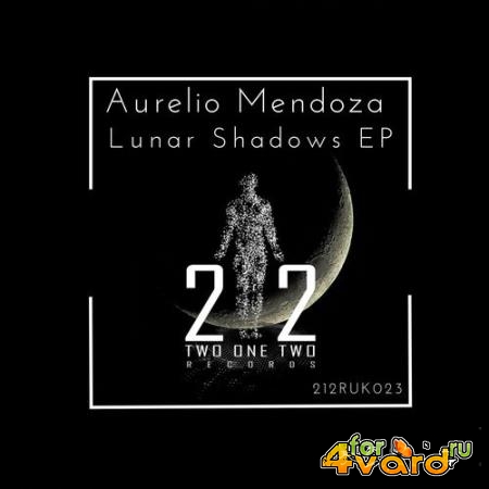 Aurelio Mendoza - Lunar Shadows EP (2021)