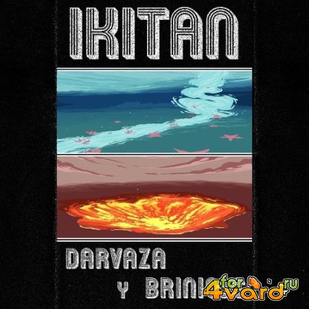 IKITAN - Darvaza y Brinicle (2021)