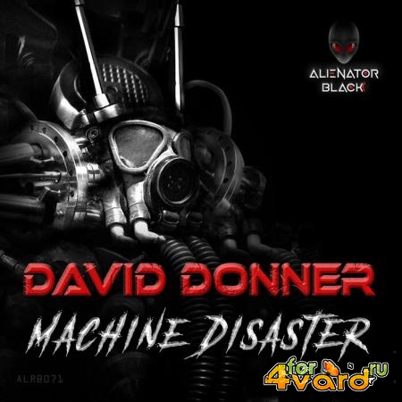 David Donner - Machine Disaster (2021)