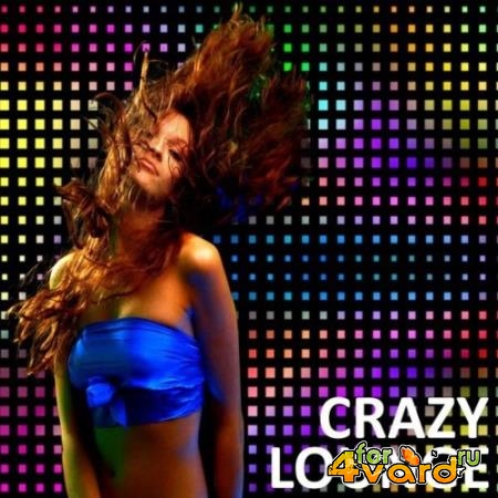 Chili Beats - Crazy Lounge (2021)