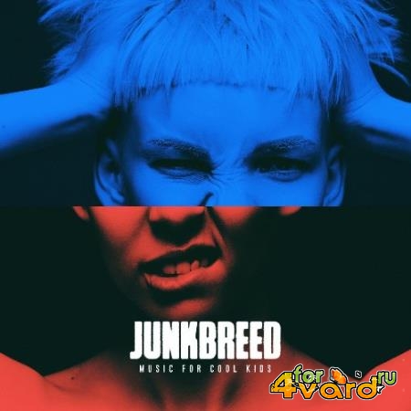Junkbreed - Music for Cool Kids (2021)