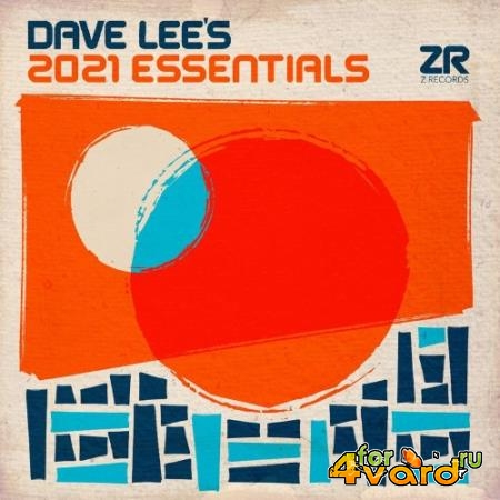 Dave Lee's 2021 Essentials (2021)