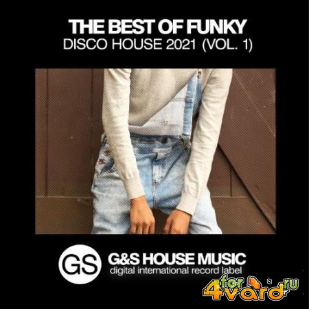 The Best of Funky Disco House 2021, Vol. 1 (2021)