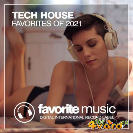 Tech House Favorites Of 2021 (2021)