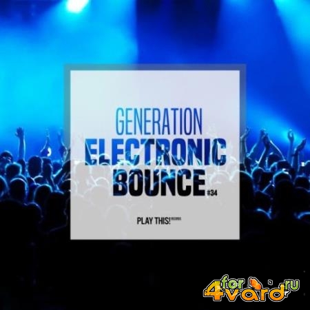 Generation Electronic Bounce, Vol. 34 (2021)