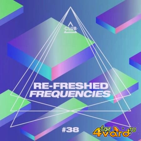 Re-Freshed Frequencies, Vol. 38 (2021)