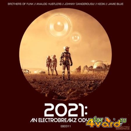 2021: An ElectroBreakz Odyssey (2021)