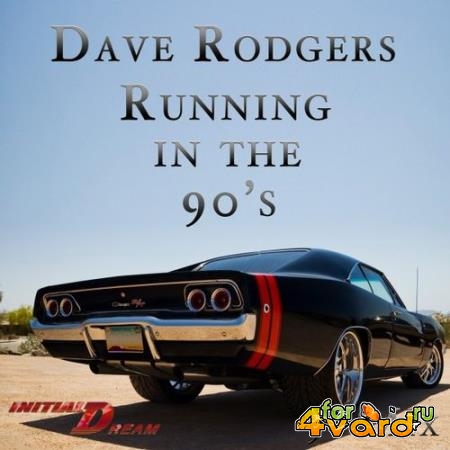 Dave Rodgers - Running In The 90's (2021)