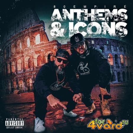 80 Empire - Anthems & Icons (2021)