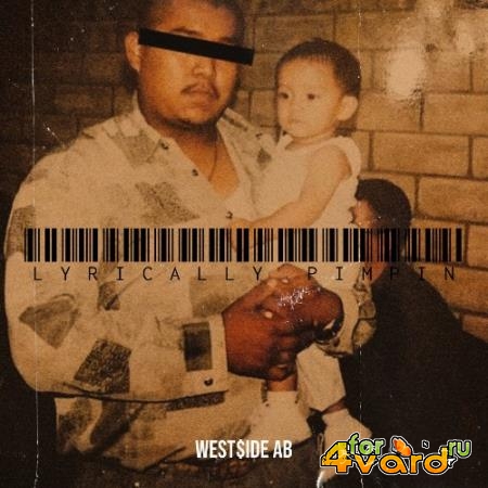 WEST$IDE AB - Lyrically Pimpin (2021)