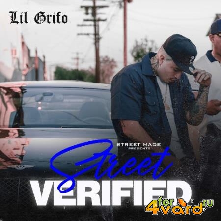 Lil Grifo - Street Verified (2021)