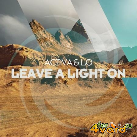 Activa & Lo - Leave A Light On (2021)