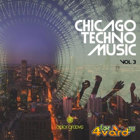Chicago Techno Music, Vol. 3 (2021)
