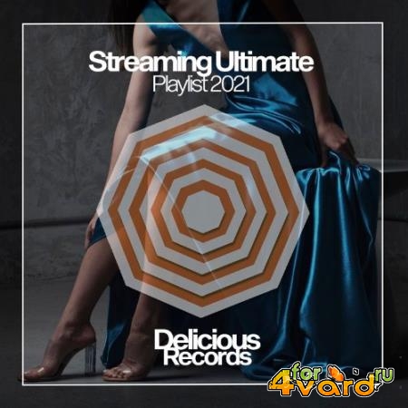 Streaming Ultimate Playlist 2021 (2021)