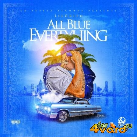 Lil Grifo - All Blue Everything (2021)