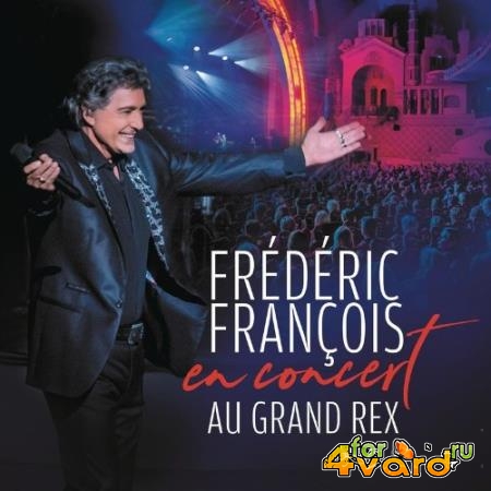 Frederic Francois - En Concert Au Grand Rex (2021)