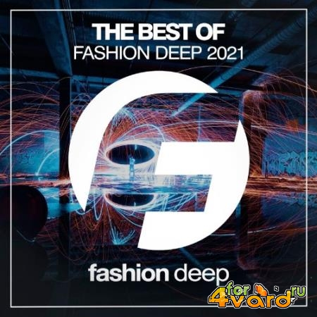 The Best Of Fashion Deep 2021 (2021)