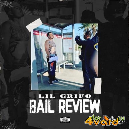 Lil Grifo - Bail Review - EP (2021)