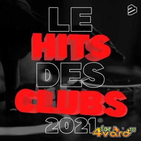 Le Hits Des Clubs 2021 (2021)