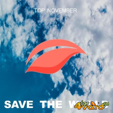 Save The World - Top November (2021)