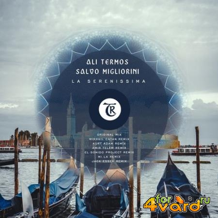 Ali Termos, Salvo Migliorini - La Serenissima (2021)