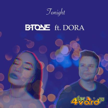 B-Tone feat Dora - Tonight (2021)