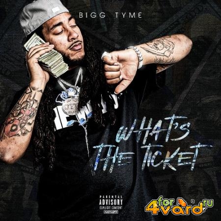 Biggtyme - What''s The Ticket (2021)