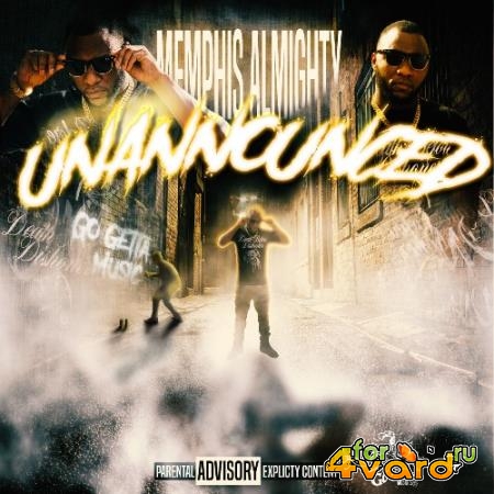 Memphis Almighty - Unannounced (2021)