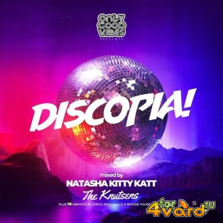 ONLY GOOD VIBES MUSIC - Discopia! (2021)