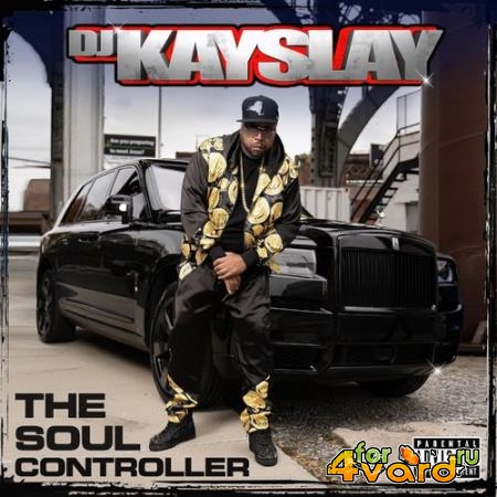 DJ Kay Slay - The Soul Controller (2021)