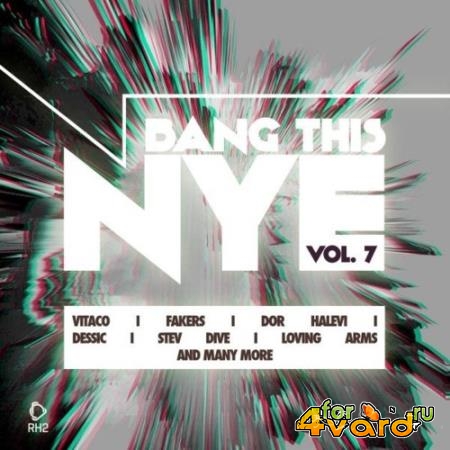 Bang This Nye, Vol. 7 (2021)