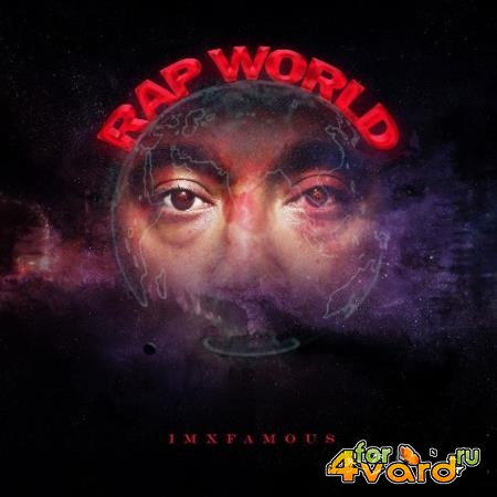 iMxfamous - Rap World (2021)