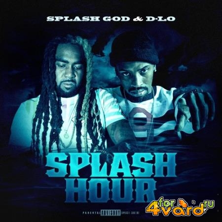 Mac Lan & D-Lo - Splash Hour (2021)