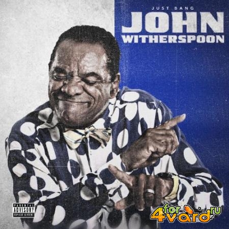 Just Bang - John Witherspoon (2021)