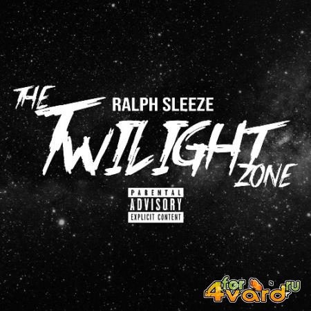 Ralph Sleeze - The Twilight Zone (2021)