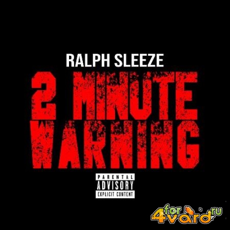 Ralph Sleeze - 2 Minute Warning (2021)