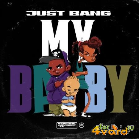 Just Bang - My Baby (2021)