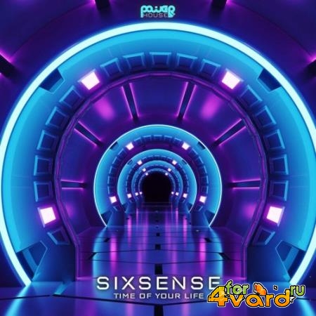 Sixsense - Time Of Your Life (2021)