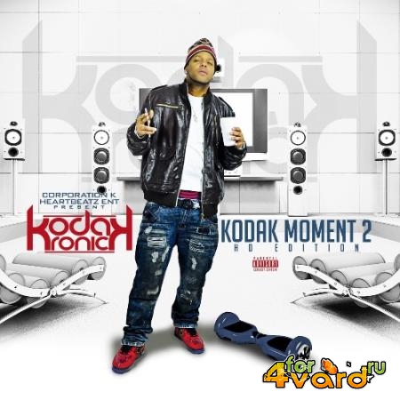 Kodak Kronick - Kodak Moment 2 (HD Edition) (2021)