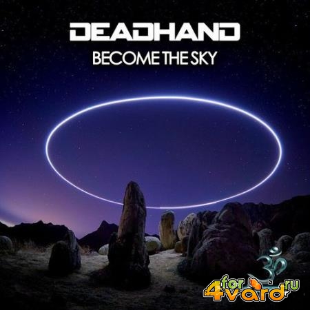 Deadhand - Become The Sky (2021)