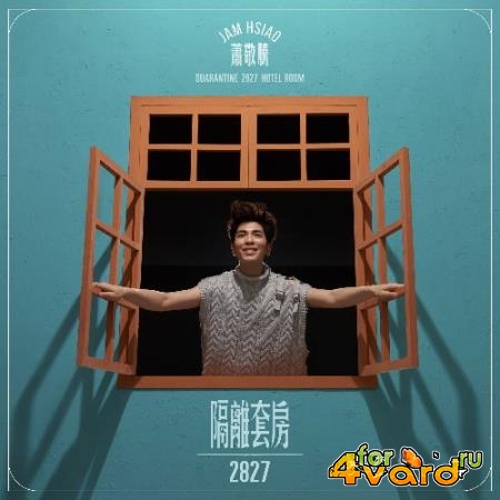 Jam Hsiao - Quarantine Hotel Room 2827 (2021)