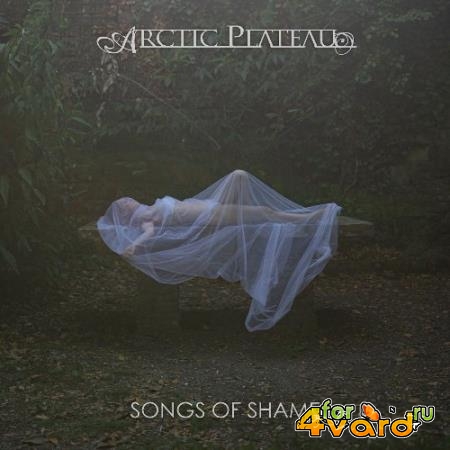Arctic Plateau - Songs of Shame (2021)