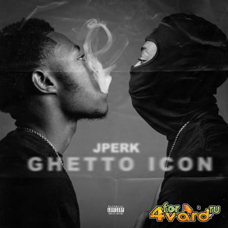 Jperk - Ghetto Icon (2021)