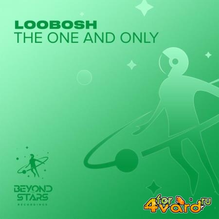 Loobosh - The One And Only (2021)