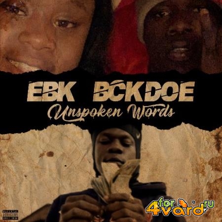 EBK Bckdoe - Unspoken Words (2021)