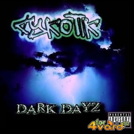 Cykotik - Dark Dayz (2021)