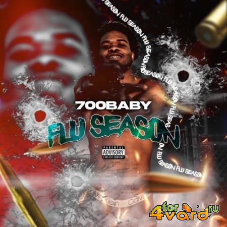 700 Babyyy - Flu Season (2021)