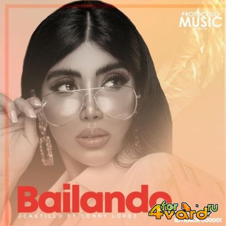 JCastillo feat Conny Lopez - Bailando (2021)