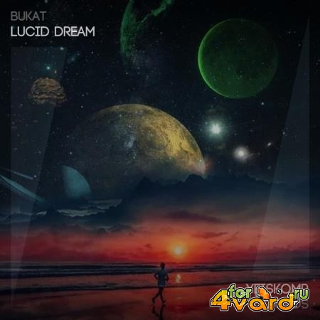 Bukat - Lucid Dream (2021)